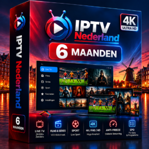 IPTV Nederland 4K - 6 Maanden